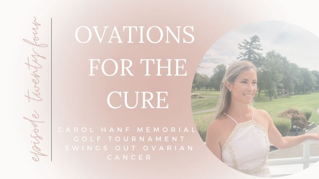 Ovations for the Cure Hosts Annual Carol Hanf Memorial Golf&nbsp;Tournament